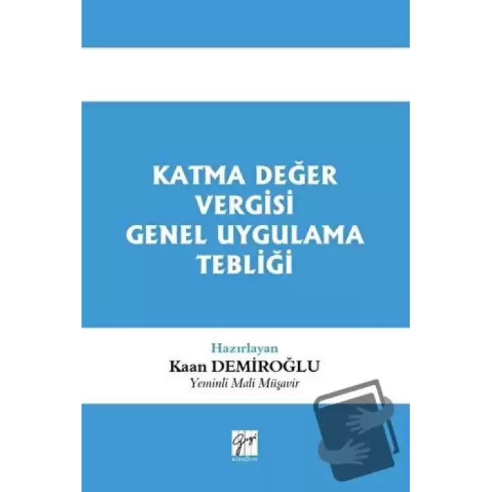 Katma Değer Vergisi Genel Uygulama Tebliği