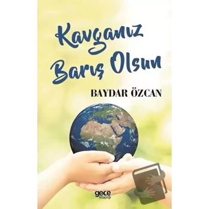 Kavganız Barış Olsun