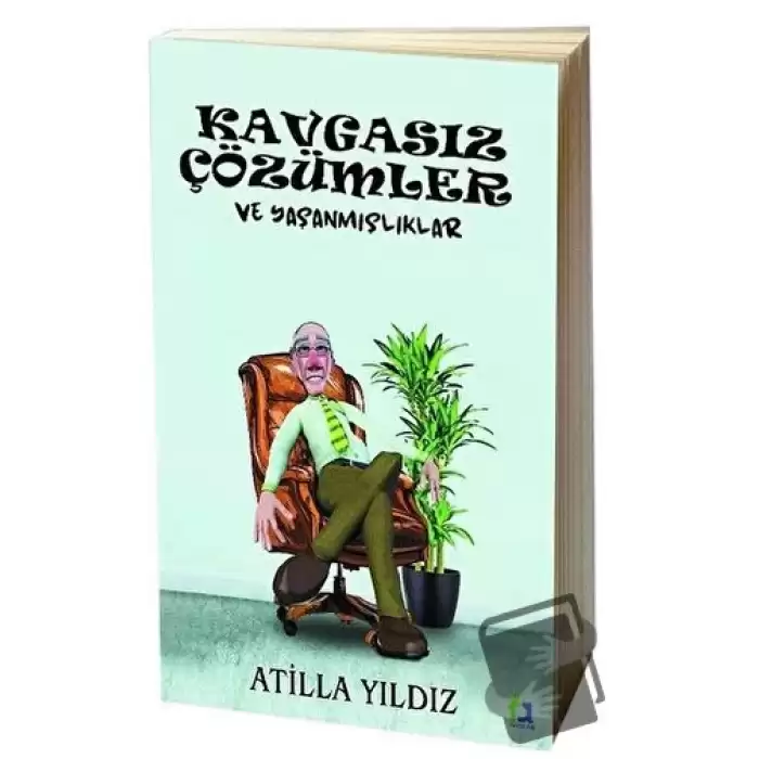 Kavgasız Çözümler ve Yaşanmışlıklar