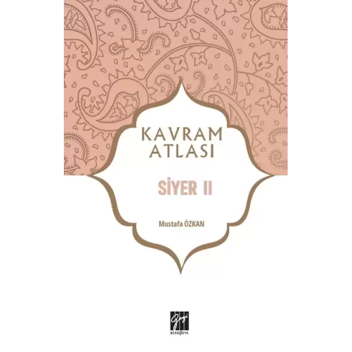 Kavram Atlası - Siyer II