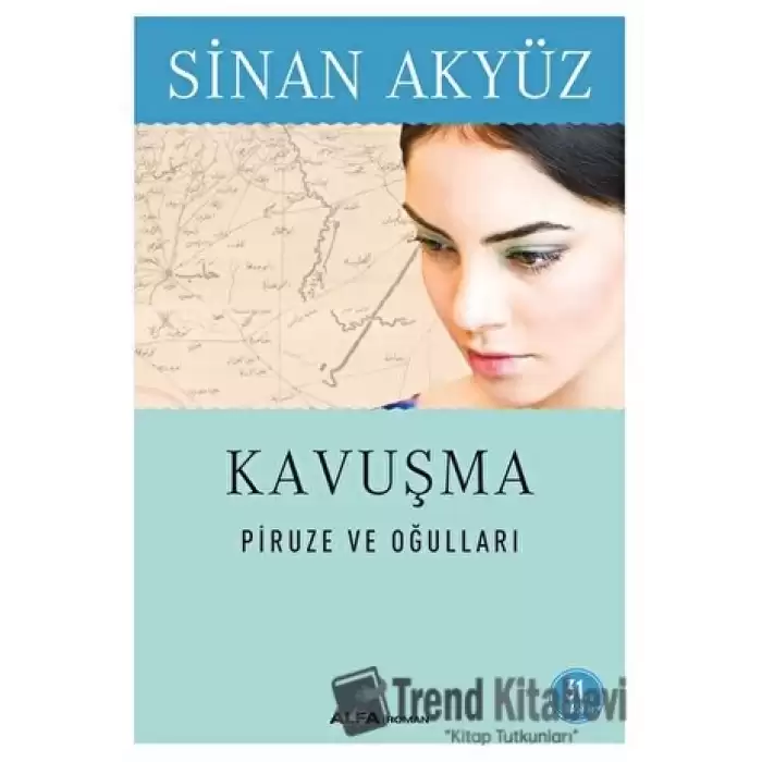 Kavuşma: Piruze ve Oğulları