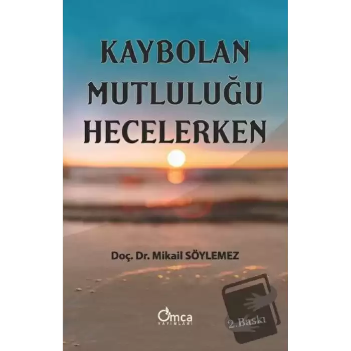 Kaybolan Mutluluğu Hecelerken