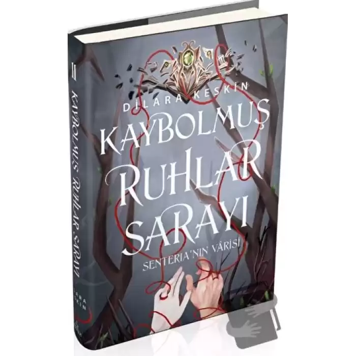 Kaybolmuş Ruhlar Sarayı 2 - Senterianın Varisi (Ciltli)