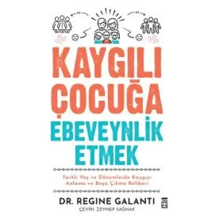 Kaygılı Çocuğa Ebeveynlik Etmek