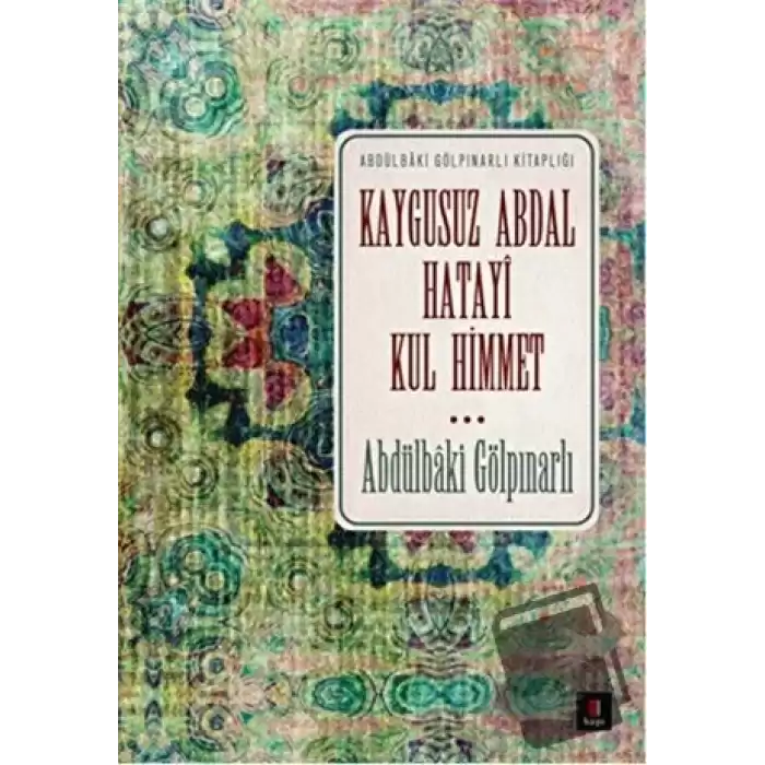 Kaygusuz Abdal Hatayi Kul Himmet (Ciltli)