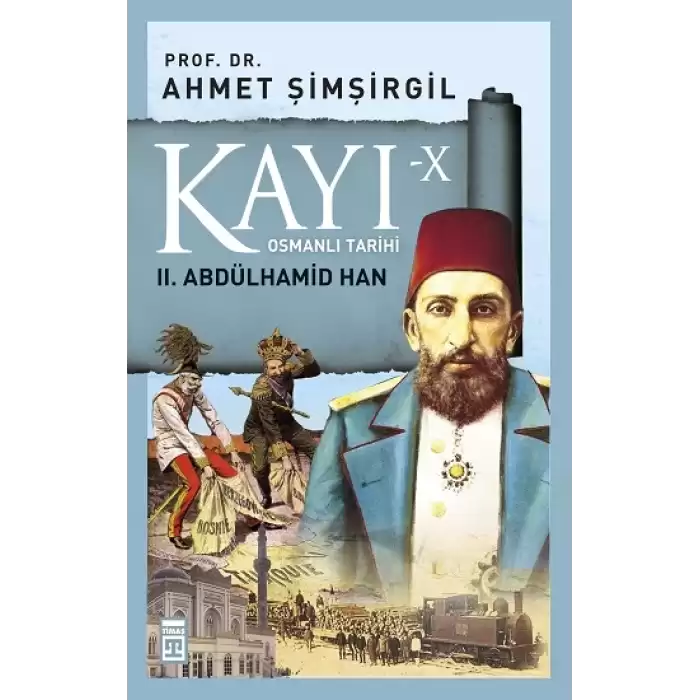 Kayı 10: II. Abdülhamid Han