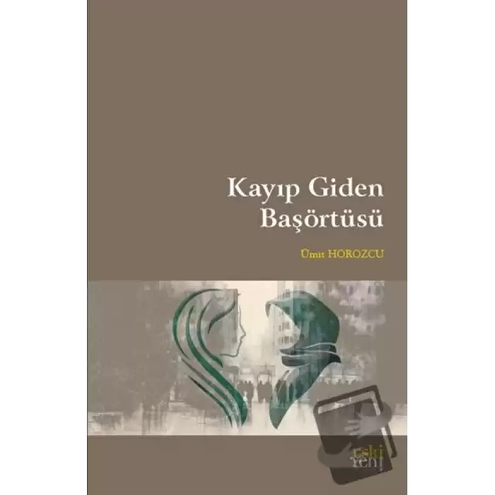 Kayıp Giden Başörtüsü