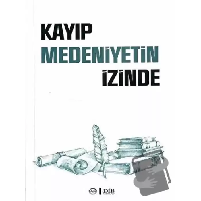 Kayıp Medeniyetin İzinde