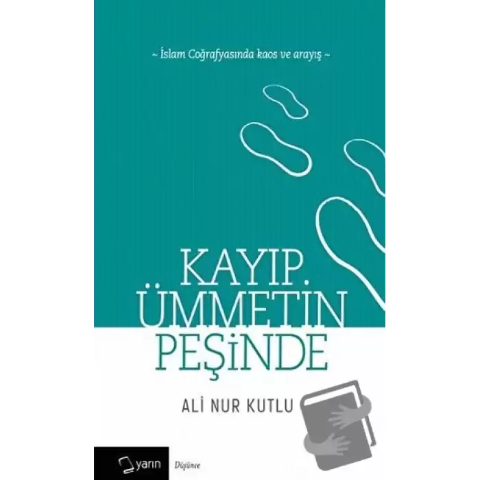 Kayıp Ümmetin Peşinde