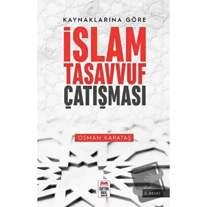 Kaynaklarına Göre İslam - Tasavvuf Çatışması