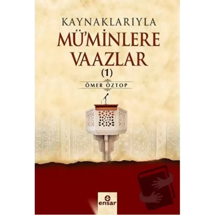 Kaynaklarıyla Müminlere Vaazlar 1