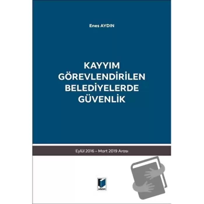 Kayyım Görevlendirilen Belediyelerde Güvenlik