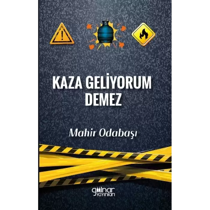 Kaza Geliyorum Demez