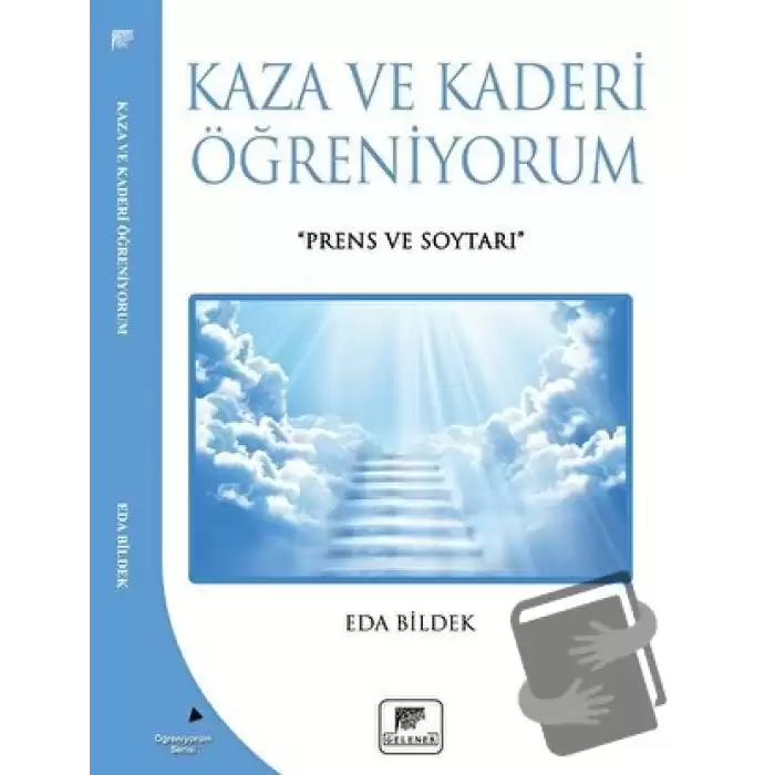 Kaza Ve Kaderi Öğreniyorum