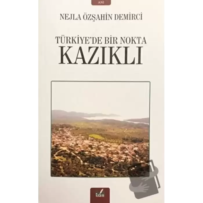 Kazıklı - Türkiye’de Bir Nokta