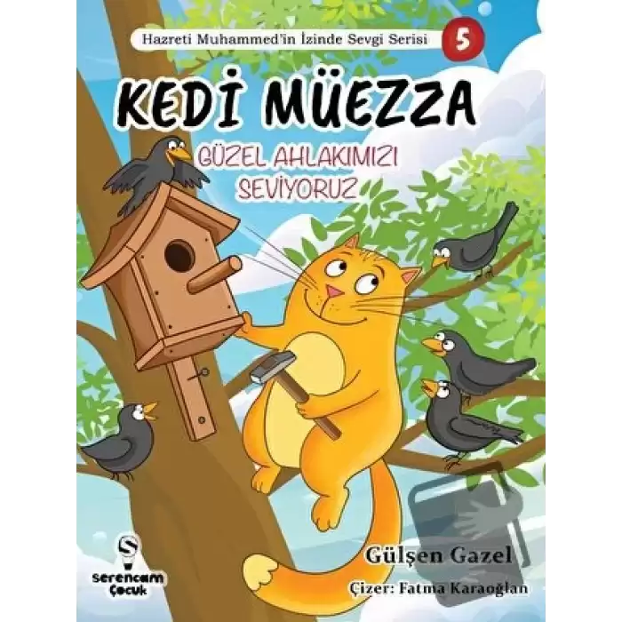 Kedi Müezza / Güzel Ahlakımızı /Hazreti Muhammed’in İzinde Sevgi Serisi 3