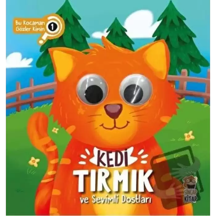 Kedi Tırmık ve Sevimli Dostları - Bu Kocaman Gözler Kimin? 1 (Ciltli)