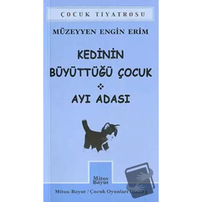 Kedinin Büyüttüğü Çocuk - Ayı Adası