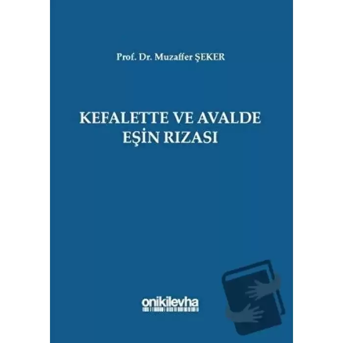 Kefalette ve Avalde Eşin Rızası (Ciltli)