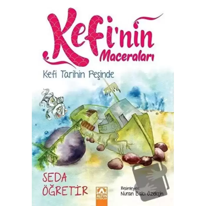 Kefi Tarihin Peşinde - Kefinin Maceraları