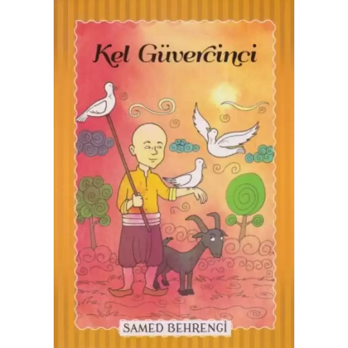 Kel Güvercini - Samed Behrengi Serisi