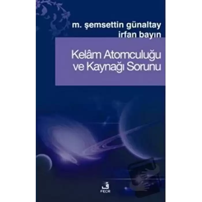 Kelam Atomculuğu ve Kaynağı Sorunu