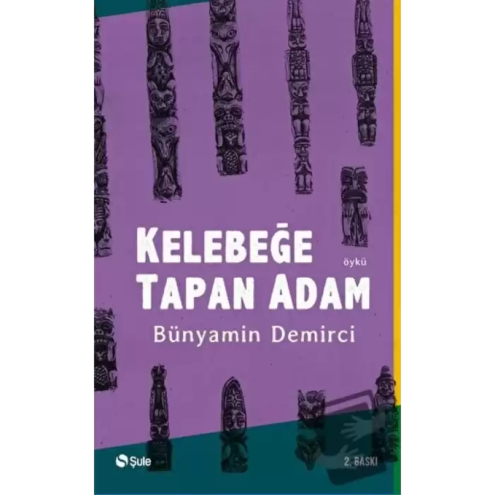 Kelebeğe Tapan Adam