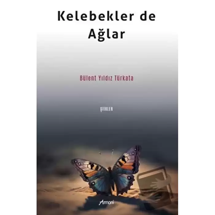 Kelebekler de Ağlar