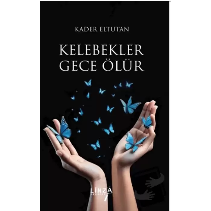 Kelebekler Gece Ölür