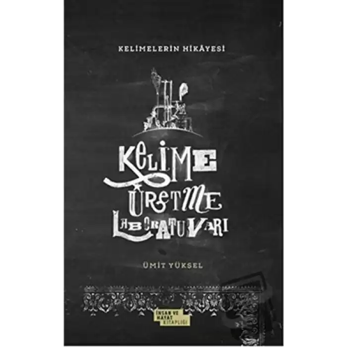 Kelimelerin Hikayesi - Kelime Üretme Laboratuvarı