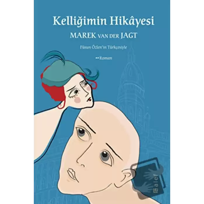 Kelliğimin Hikayesi