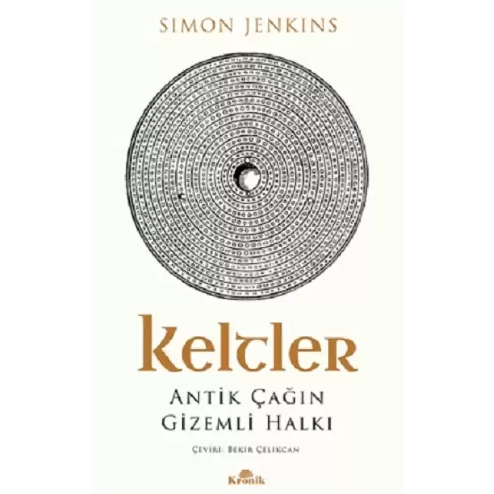 Keltler Antik Çağın Gizemli Halkı