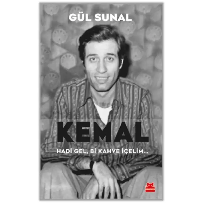 Kemal Hadi Gel, Bi Kahve İçelim...