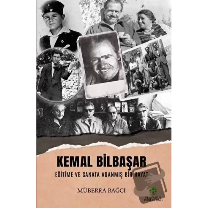 Kemal Bilbaşar Eğitime ve Sanata Adanmış Bir Hayat