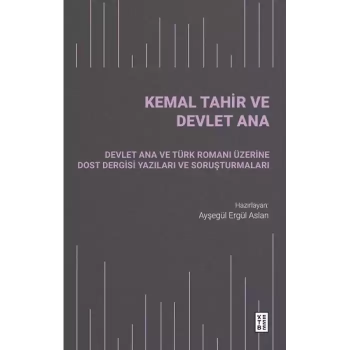 Kemal Tahir ve Devlet Ana