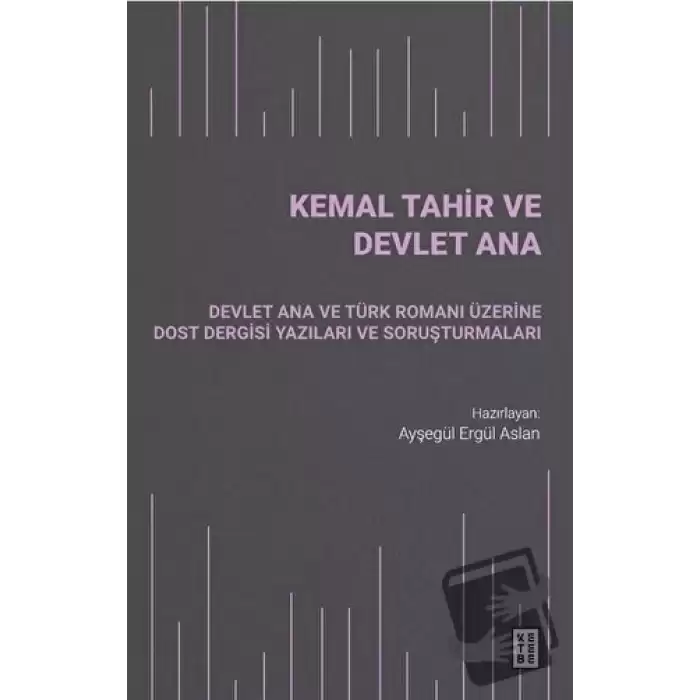 Kemal Tahir ve Devlet Ana