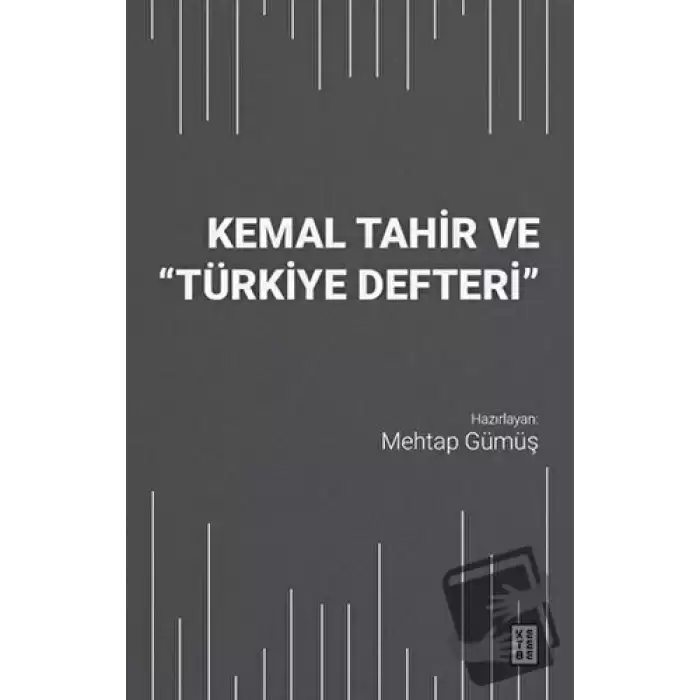 Kemal Tahir ve Türkiye Defteri