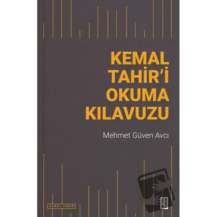 Kemal Tahir’i Okuma Kılavuzu