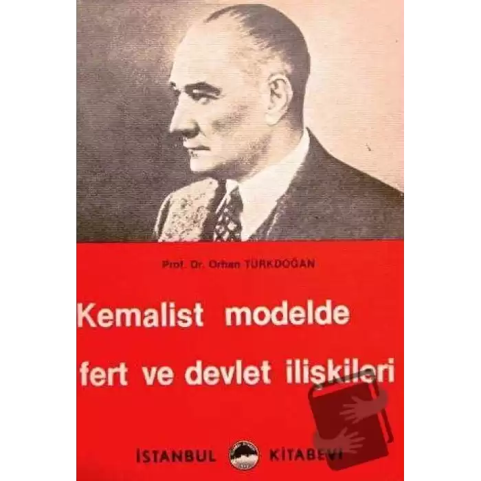 Kemalist Modelde Fert ve Devlet İlişkileri