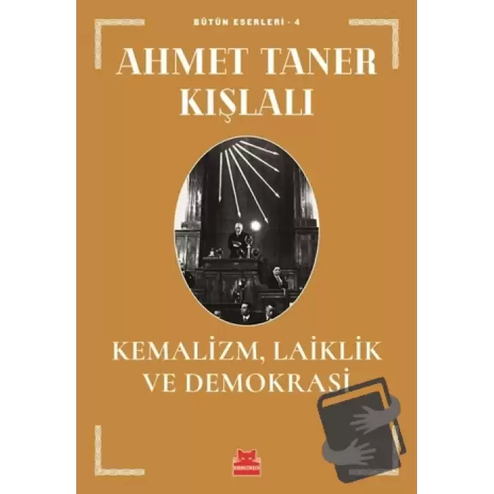 Kemalizm, Laiklik ve Demokrasi