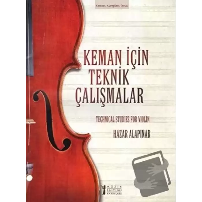 Keman İçin Teknik Çalışmalar / Techinical Studies for Violin