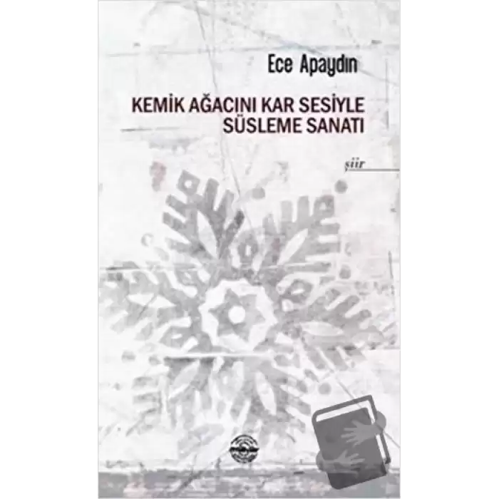 Kemik Ağacını Kar Sesiyle Süsleme Sanatı