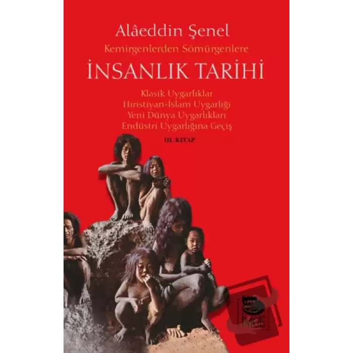 Kemirgenlerden Sömürgenlere İnsanlık Tarihi III. Kitap