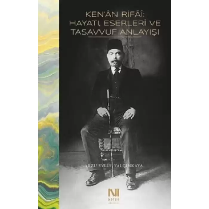 Kenan Rifai - Hayatı, Eserleri ve Tasavvuf Anlayışı