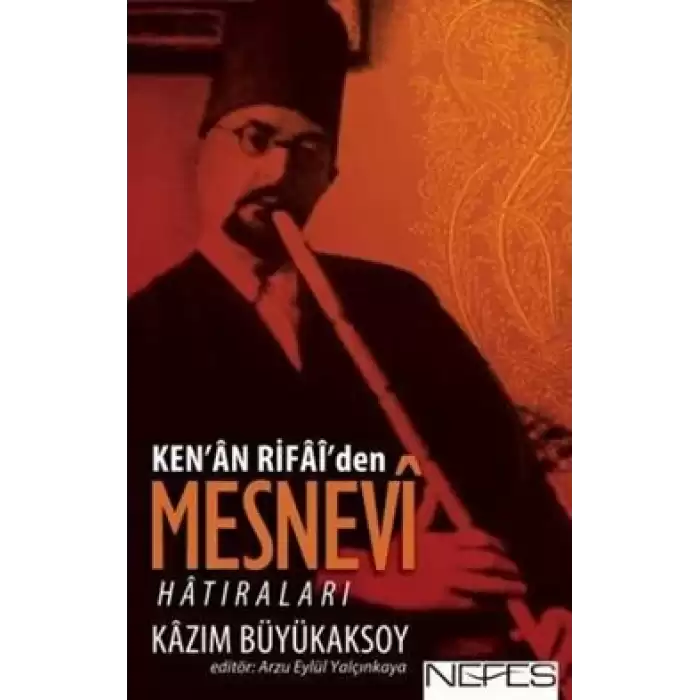 Ken’an Rifai’den Mesnevi Hatıraları