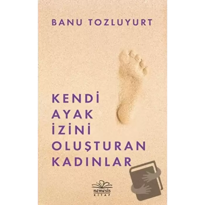 Kendi Ayak İzini Oluşturan Kadınlar