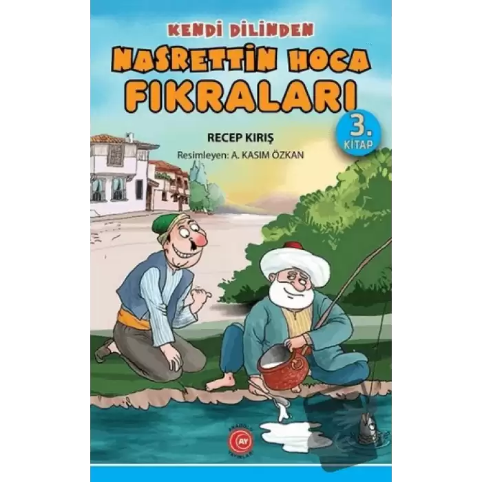 Kendi Dilinden Nasrettin Hoca Fıkraları 3. Kitap