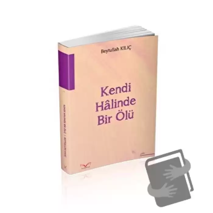 Kendi Halinde Bir Ölü