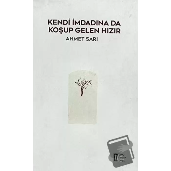 Kendi İmdadına Da Koşup Gelen Hızır