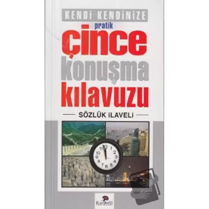 Kendi Kendinize Pratik Çince Konuşma Kılavuzu